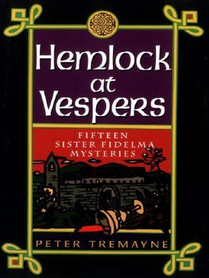 [Sister Fidelma 09] • Hemlock at Vespers